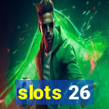 slots 26